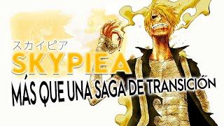 SKYPIEA ES MÁS QUE RELLENO | El viaje de One Piece