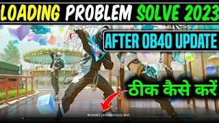 FREE FIRE LOADING PROBLEM TODAY️| FREE FIRE MAX LOADING PROBLEM 2023 | FF MAX LOADING PROBLEM TODAY