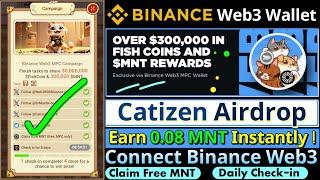 Binance Catizen Airdrop Tasks || Binance Web3 Wallet Catizen Mantle Airdrop || How to Participate