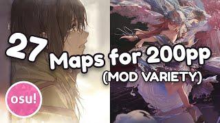 Maps for 200pp in osu! (27 Maps) (MOD VARIETY)