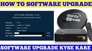 Dishtv software upgrade | How to dishtv SET TOP box software upgrade | dishtv software kyse kare