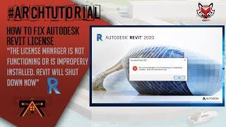 How to Fix Revit "The License manager is not functioning or is improperly installed.revit will ..."