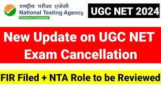 New Update on UGC NET Paper Cancellation | UGC NET June 2024 Exam Cancelled | UGC NET Mentor