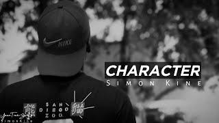 How to BUILD a strong CHARACTER -Simon Kine