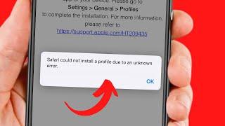 Safari Could not install a profile due to an unknown error - iPhone iPad | How to Fix