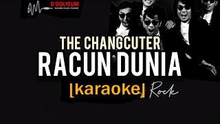 RACUN DUNIA [KARAOKE] the changcuters