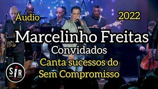  Marcelinho Freitas & Convidados |Cantando os Sucessos do Grupo Sem Compromisso l| Samba e Pagode