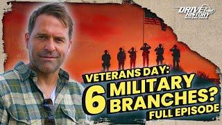 Veterans Day: A Celebration of Our Nation's Military Branches | Drive Thru History Special