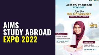 AIMS Study Abroad Expo 2022 at Grand Palace, Jallarpar, Sylhet | 10 March 2022 | Dinaj Ahamed