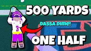 500 YARDS IN ONE HALF!! (Ultimate Football ROBLOX)