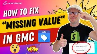 How to Fix MISSING VALUE in Google Merchant Center for Shopify ️️