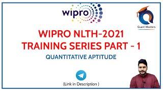 WIPRO NLTH 2021 | Training Series Part-1 Quantitative Aptitude #wipronlth2021 #nlth