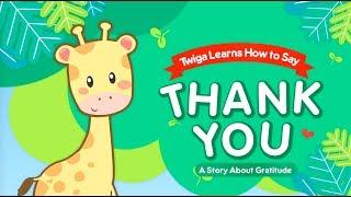 Twiga Learns How to Say Thank You!