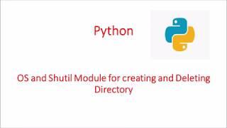 Python OS and Shutil Module || Creating/Deleting a directory || Deleting all files from a directory