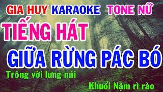 Karaoke Tiếng Hát Giữa Rừng Pắc Bó Tone Nữ  Nhạc Sống  gia huy beat