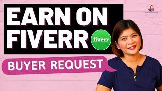 How To Send Effective Buyer Requests to Get Orders on Fiverr! - LIVE TUTORIAL!