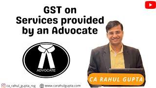 Is GST applicable on advocates || RCM or Forward Charge on Legal fees || Exemptions for Advocates