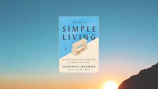 Art Of Simple Living by Shunmyo Masuno, Full Audiobook Black Screen.