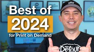 Top 10 Best of 2024 with Print on Demand. What Had The Most Impact?