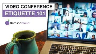 Video Conferencing Etiquette - 6 Tips to Become a Pro