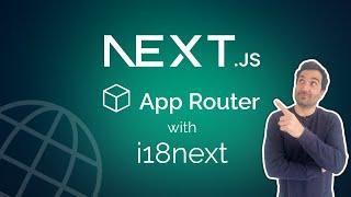 Next.js App Router with i18next (Internationalization Tutorial)