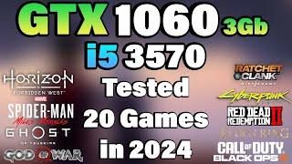 I5 3570 + GTX 1060 3Gb Tested 20 Games in 2024