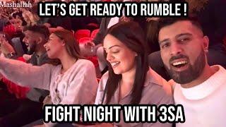 LETS GET READY TO RUMBLE | FIGHT NIGHT WITH 3SA