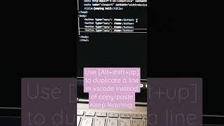 vscode shortcut-5 DUBLICATE A LINE BY USING [ALT+SHIFT+UP] #shortcut #shorts #reels #easy #html#code