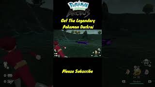 Get The Legendary Pokemon Darkrai #pokemon #gaming #shorts #walkhtrough #pokemonlegendsarceus