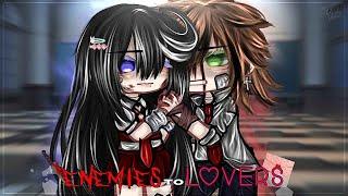 ENEMIES TO LOVERS | Gacha Nebula | GCMM |