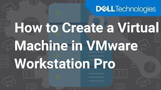 How to create a virtual machine in VMware Workstation Pro