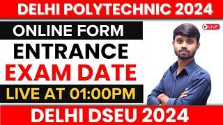 LIVE SESSSION : ONLINE FORM DATE |ENTRANCE EXAM KAB HOGA | NEW UPDATE : Delhi CET 2024 #DSEU2024