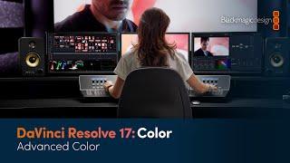 DaVinci Resolve 17 Color Training - Advanced Color