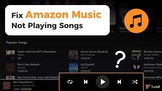 How to Fix Amazon Music Not Playing Songs | Tunelf