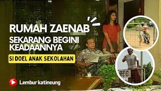 Rumah Jainab! Sekarang begini keadaanya//Si doel anak sekolahan//Lokasi syuting sinetron si doel