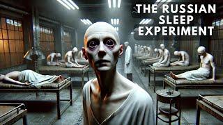 The Russian Sleep Experiment – The Story That Fooled the Internet