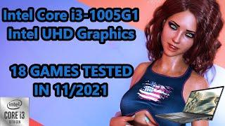 Intel Core i3-1005G1 \ Intel UHD Graphics \ 18 GAMES TESTED IN 11/2021 (16GB RAM)