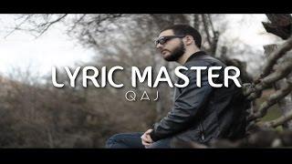 Lyric Master - Qaj