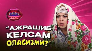 “Ажрашиб келсам оласизми?”... Lady Show