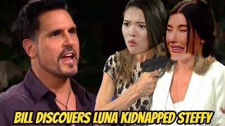 Bill discovers Luna kidnapped Steffy, dramatic rescue The Bold and The Beautiful Spoilers