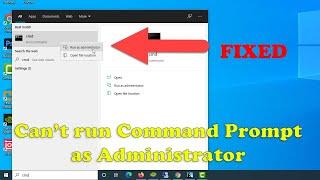 How To Fix Command Prompt (CMD) Can't Run As Administrator in Windows 10