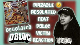 diazable @DesolatedUK feat D-BLOC - victim reaction