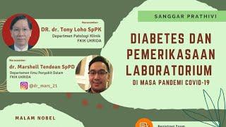 MALAM NOBEL - ' DIABETES DAN PEMERIKSAAN LABORATORIUM "DI MASA PENDEMI COVID-19" '