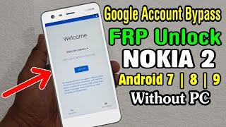 Nokia 2 (TA 1011) FRP Unlock or Google Account Bypass || Without PC