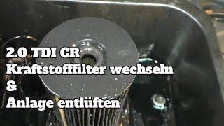 Kraftstofffilter wechseln 2 0 TDI CR