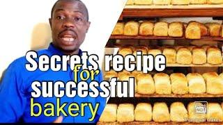 Bakery business secrets recipe for quality bread making.