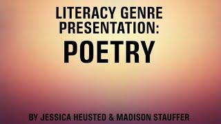 Literary Genre Presentation: Poetry (EDE 4226)