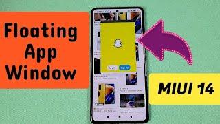 How to enable floating window app mode for Xiaomi or Poco phone MIUI 14