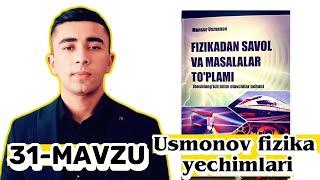 31-mavzu: Tebranma harakat, matematik mayatnik. Usmonov fizika yechimlari Fazliddinov Diyorbek