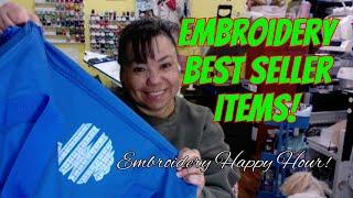 Embroidery Happy Hour - Embroidery Best Seller Items!